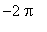 -2*Pi