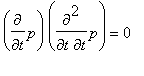 Diff(p,t)*Diff(p,t,t) = 0