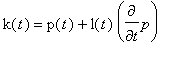 k(t) = p(t)+l(t)*Diff(p,t)