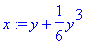 x := y+1/6*y^3
