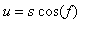 u = s*cos(f)