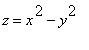 z = x^2-y^2