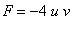 F = -4*u*v