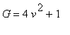 G = 4*v^2+1